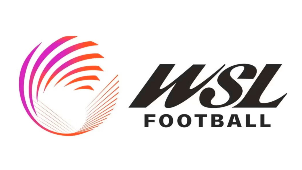 4EVA - WSL Women's Super League 2026:27- guida alla stagione a 14